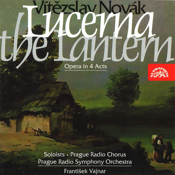 Livrenpoche : Vít?zslav Novák - Prague Radio Chorus*, Prague Radio Symphony Orchestra, Franti?ek Vajnar - Lucerna = The Lantern, Opera In 4 Acts - Vít?zslav Novák - CD