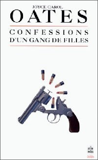 Livrenpoche : Confessions d'un gang de filles - Joyce Carol Oates - Livre