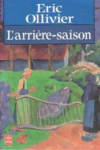 Livrenpoche : L'arrière-saison - Eric Ollivier - Livre