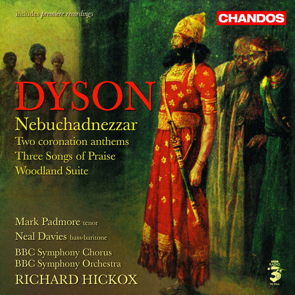 Livrenpoche : Richard Hickox, BBC Symphony Orchestra, BBC Symphony Chorus - Dyson* - Nebuchadnezzar - BBC Symphony Orchestra, Richard Hickox, BBC Symphony Chorus - CD