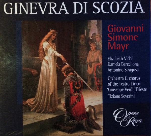 Livrenpoche : Giovanni Simone Mayr* - Elizabeth Vidal, Daniela Barcellona, Antonino Siragusa, Orchestra* & Chorus of the Teatro Lirico 'Giuseppe Verdi' Trieste*, Tiziano Severini - Ginevra Di Scozia - Giovanni Simone Mayr - CD