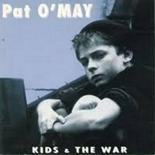 Livrenpoche : Kids & The War - Pat O'May - CD