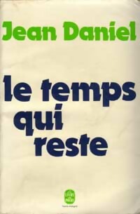 Livrenpoche : Le temps qui reste - Jean Daniel - Livre