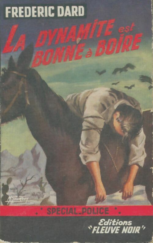 Livrenpoche : La dynamite est bonne à boire - Frédéric Dard - Livre