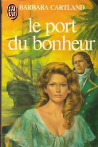 Livrenpoche : Le port du bonheur - Barbara Cartland - Livre