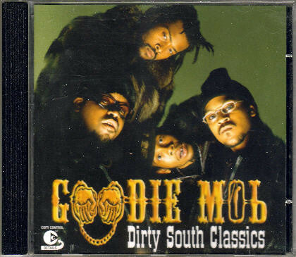 Livrenpoche : Goodie Mob - Dirty South Classics - Goodie Mob - CD