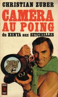 Livrenpoche : Caméra au poing - Christian Zuber - Livre