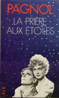 Livrenpoche : La prière aux étoiles - Marcel Pagnol - Livre