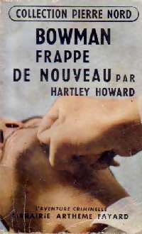 Livrenpoche : Bowman frappe de nouveau - Hartley Howard - Livre