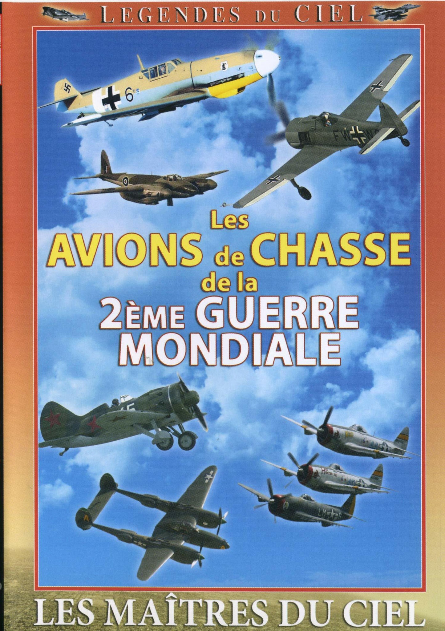 Livrenpoche : Les avions de chasse de la 2ème guerre mondiale : les maîtres du ciel - XXX - DVD