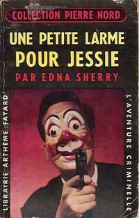 Livrenpoche : Une petite larme pour Jessie - Edna Sherry - Livre