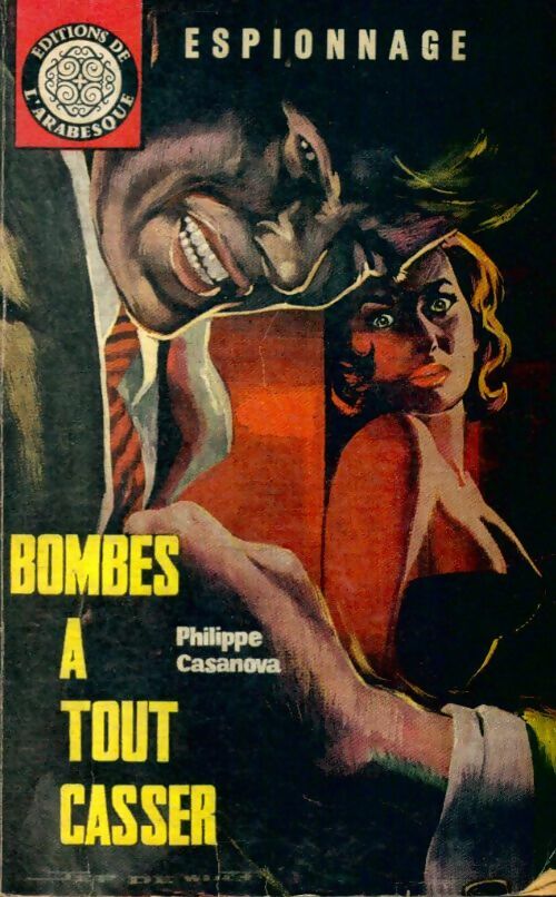 Livrenpoche : Bombes à tout casser - Philippe Casanova - Livre