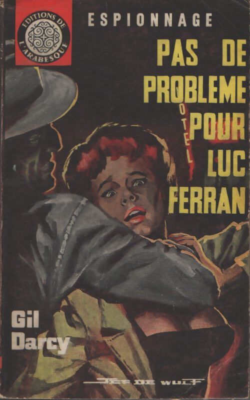 Pas de problème pour Luc Ferran - Gil Darcy - Livre