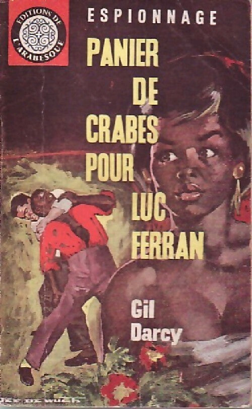 Panier de crabes pour Luc Ferran - Gil Darcy - Livre