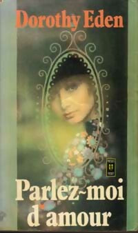 Livrenpoche : Parlez-moi d'amour - Dorothy Eden - Livre