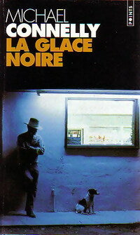 Livrenpoche : La glace noire - Michael Connelly - Livre