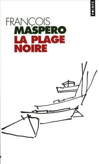 La plage noire - François Maspero - Livre