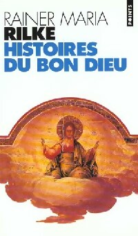 Livrenpoche : Histoires du Bon Dieu - Rainer Maria Rilke - Livre