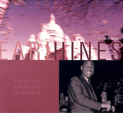 Livrenpoche : Earl Hines - Fatha's Hands - Earl Hines - CD