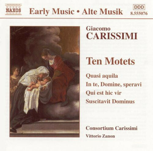 Livrenpoche : Giacomo Carissimi, Consortium Carissimi, Vittorio Zanon - Ten Motets - Giacomo Carissimi, Consortium Carissimi, Vittorio Zanon - CD