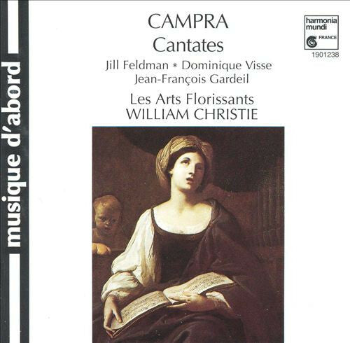 Livrenpoche : Campra* - Jill Feldman ? Dominique Visse ? Jean-François Gardeil ? Les Arts Florissants ? William Christie - Cantates - Campra - CD
