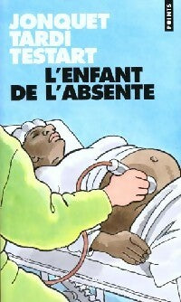 Livrenpoche : L'enfant de l'absente - Thierry Jonquet - Livre