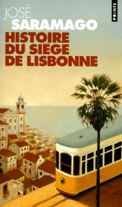 Livrenpoche : Histoire du siège de Lisbonne - José Saramago - Livre