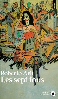 Livrenpoche : Les sept fous - Roberto Arlt - Livre