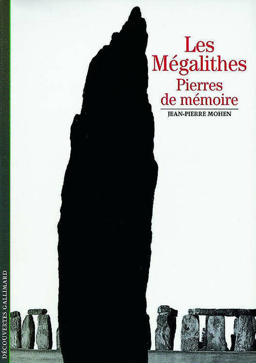 Livrenpoche : Les mégalithes. Pierres de mémoire - Jean-Pierre Mohen - Livre