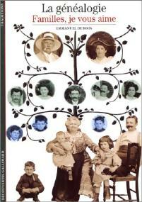 Livrenpoche : La généalogie, familles, je vous aime ! - Emmanuel De Boos - Livre
