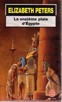 Livrenpoche : La onzième plaie d'Egypte - Elizabeth Peters - Livre