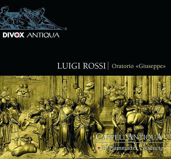 Livrenpoche : Luigi Rossi, Capellantiqua, B. Pfammatter* - Oratorio Giuseppe - Luigi Rossi, Capellantiqua, B. Pfammatter - CD