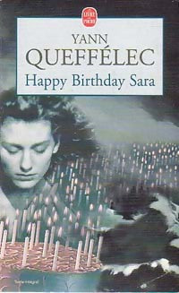 Livrenpoche : Happy Birthday Sara - Yann Queffélec - Livre