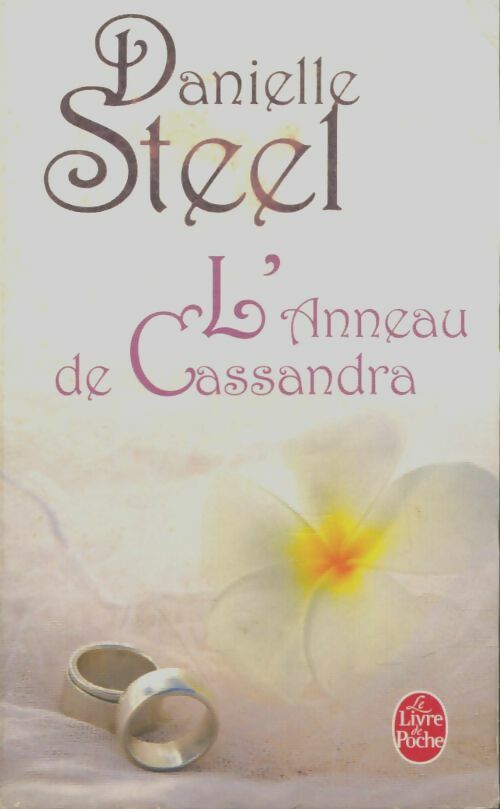 Livrenpoche : L'anneau de Cassandra - Danielle Steel - Livre