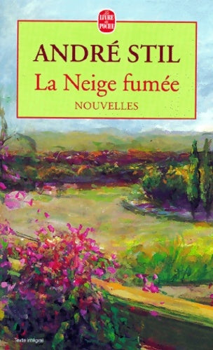 Livrenpoche : La neige fumée - André Stil - Livre