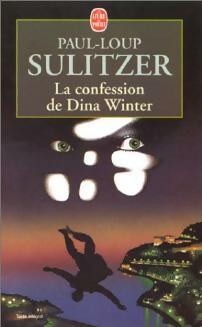 Livrenpoche : La confession de Dina Winter - Paul-Loup Sulitzer - Livre