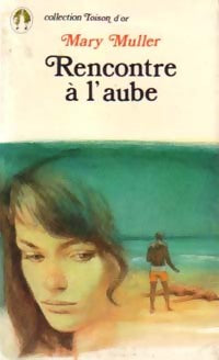 Livrenpoche : Rencontre à l'aube - Mary Muller - Livre