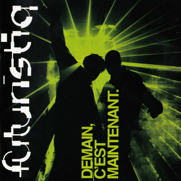Livrenpoche : Futuristiq - Demain C'est Maintenant - Futuristiq - CD