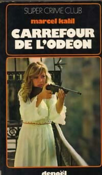 Livrenpoche : Carrefour de l'Odéon - Marcel Kalil - Livre