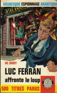 Livrenpoche : Luc Ferran affronte le loup - Gil Darcy - Livre