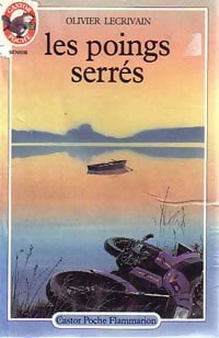 Livrenpoche : Les poings serrés - Olivier Lécrivain - Livre
