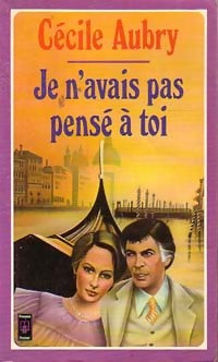 Livrenpoche : Je n'avais pas pensé à toi - Cécile Aubry - Livre