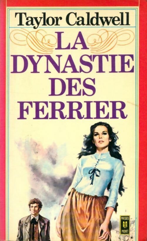 Livrenpoche : La dynastie des Ferrier - Taylor Caldwell - Livre