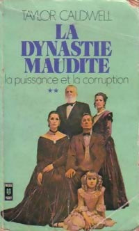 Livrenpoche : Capitaines et rois Tome II : La dynastie maudite - Taylor Caldwell - Livre