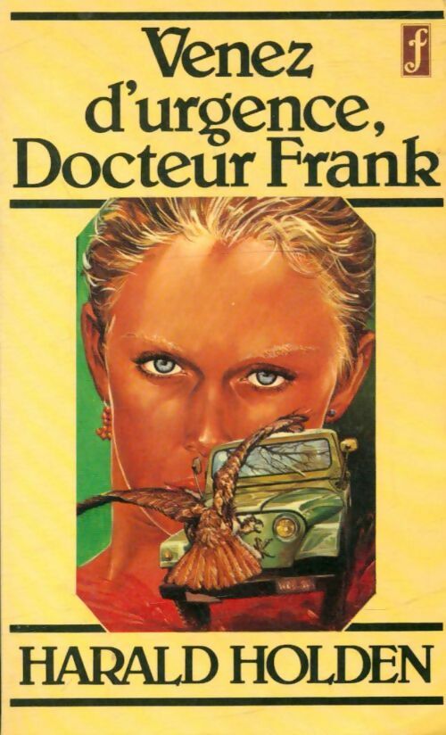 Venez d'urgence, docteur Frank - Harald Holden -  Pocket - Livre