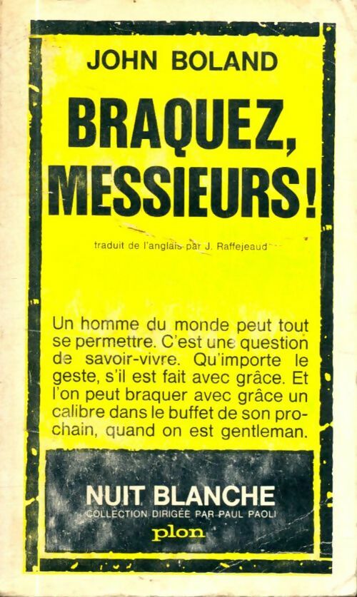 Livrenpoche : Braquez, messieurs - John Boland - Livre