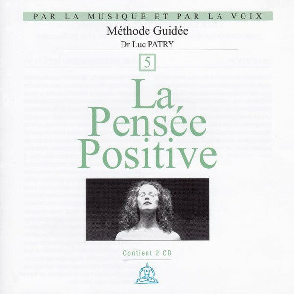 Livrenpoche : Dr Luc Patry* / Marc Durst - La Pensée Positive - Dr Luc Patry, Marc Durst - CD