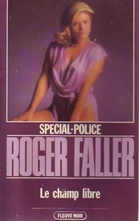 Livrenpoche : Le champ libre - Roger Faller - Livre
