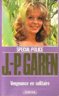 Livrenpoche : Vengeance en solitaire - Jean-Pierre Garen - Livre