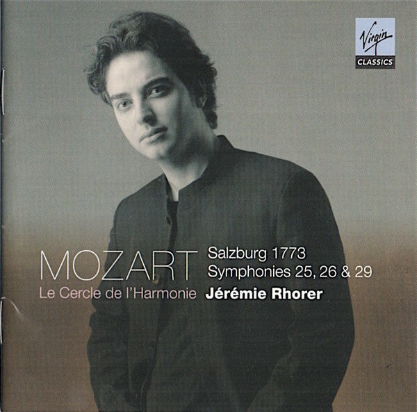 Livrenpoche : Mozart* / Le Cercle de l'Harmonie, Jérémie Rhorer, Julien Chauvin - Salzburg 1773 - Symphonies 25, 26 & 29 - Mozart, Le Cercle De L'Harmonie, Jérémie Rhorer, Julien Chauvin - CD